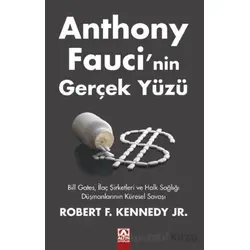 Anthony Fauci’nin Gerçek Yüzü - Robert F. Kennedy. Jr. - Altın Kitaplar