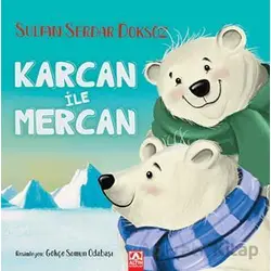 Karcan İle Mercan - Sultan Serdar Doksöz - Altın Kitaplar