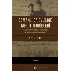 Osmanlı’da Evliliğe Tahdit - Vedat Yurt - Pınar Yayınları