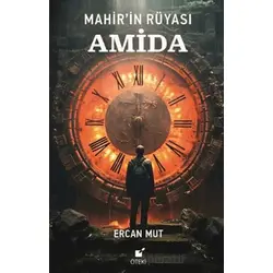 Mahir’in Rüyası: Amida - Ercan Mut - Öteki Yayınevi