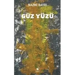 Güz Yüzü - Nazmi Bayrı - Öteki Yayınevi