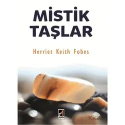 Mistik Taşlar - Herriet Keith Fobes - Onbir Yayınları