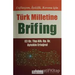 Enflasyon İşsizlik Korona için Türk Milletine Brifing - Aytekin Ertuğrul - Togan Yayıncılık