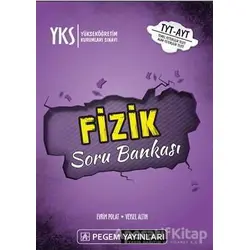 2019 YKS (TYT-AYT) Fizik Soru Bankası - Evrim Polat - Pegem A Yayıncılık