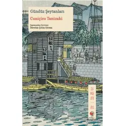 Gündüz Şeytanları - Cuniçiro Tanizaki - İthaki Yayınları
