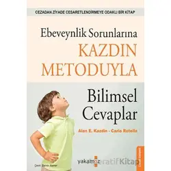 Ebeveynlik Sorunlarına Kazdin Metoduyla Bilimsel Cevaplar - Carlo Rotella - Yakamoz Yayınevi