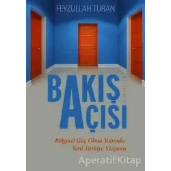 Bakış Açısı - Feyzullah Turan - Kutup Yıldızı Yayınları