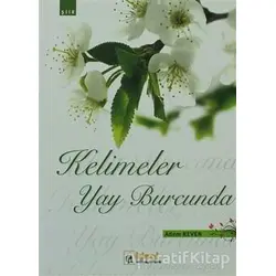 Kelimeler Yay Burcunda - Adem Keven - İdeal Kültür Yayıncılık