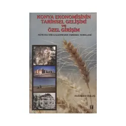 Konya Ekonomisinin Tarihsel Gelişimi Tablet Basım Yayın