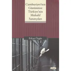 Cumhuriyetten Günümüze Türkiyenin Muhalif Sanatçıları - Erkan Özgür - Efege