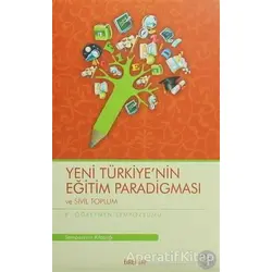 Yeni Türkiyenin Eğitim Paradigması ve Sivil Toplum - Kolektif - Tire Kitap