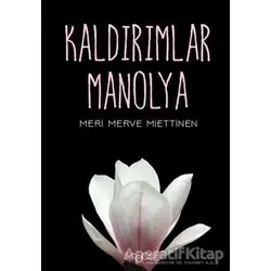 Kaldırımlar Manolya - Meri Merve Miettinen - Sinopsis Yayınları