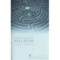 Aklı Selim - Turgay Aldemir - Tire Kitap