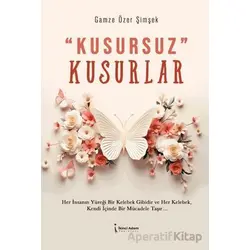 Kusursuz Kusurlar - Gamze Özer Şimşek - İkinci Adam Yayınları