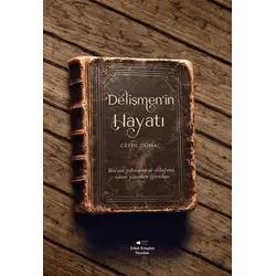 Delişmen’in Hayatı - Çetin Domaç - Sokak Kitapları Yayınları