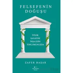 Felsefenin Doğuşu - Zafer Başar - Sokak Kitapları Yayınları