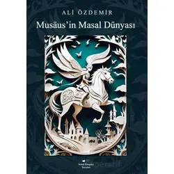 Musaus’in Masal Dünyası - Ali Özdemir - Sokak Kitapları Yayınları