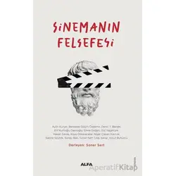 Sinemanın Felsefesi - Kolektif - Alfa Yayınları