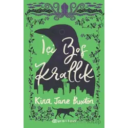 İçi Boş Krallık - Kira Jane Buxton - Epsilon Yayınevi