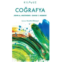 Coğrafya - John A. Matthews - İş Bankası Kültür Yayınları
