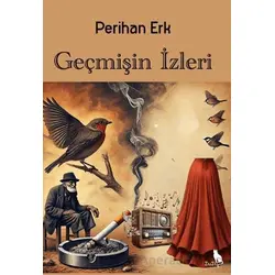 Geçmişin İzleri - Perihan Erk - Zuzu Kitap