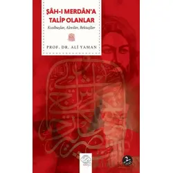 Şah-ı Merdan’a Talip Olanlar - Ali Yaman - Post Yayınevi