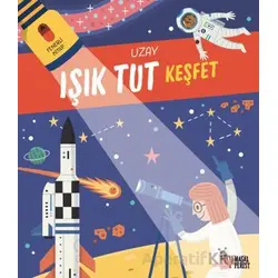 Işık Tut Keşfet Uzay - Anonim - Masalperest