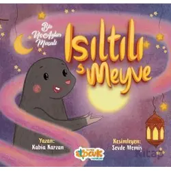 Işıltılı Meyve - Bir Üç Aylar Masalı - Rabia Karzan - Siyer Çocuk Yayınları