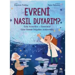 Evreni Nasıl Duyarım? - Gaby González ve Einsteinın Uzay-Zaman Dalgaları Araştırması