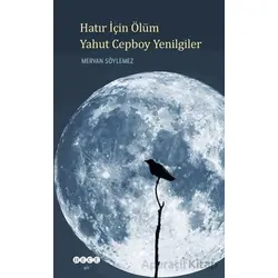 Hatır İçin Ölüm Yahut Cepboy Yenilgiler - Mervan Söylemez - Hece Yayınları