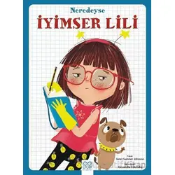 Neredeyse İyimser Lili - Janet Sumner Johnson - 1001 Çiçek Kitaplar