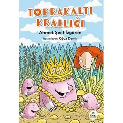 Toprakaltı Krallığı - Ahmet Şerif İzgören - Elma Çocuk