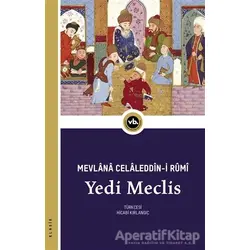 Yedi Meclis - Mevlana Celaleddin-i Rumi - Vakıfbank Kültür Yayınları