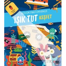 Işık Tut Keşfet Büyük Mavi Okyanus - Anonim - Masalperest