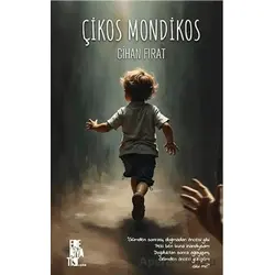 Çikos Mondikos - Cihan Fırat - Edebiyatist