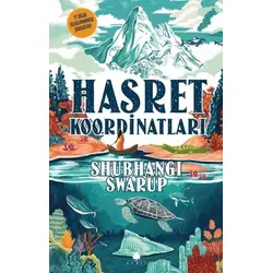 Hasret Koordinatları - Shubhangi Swarup - April Yayıncılık