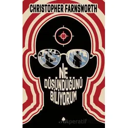 Ne Düşündüğünü Biliyorum - Christopher Farnsworth - April Yayıncılık