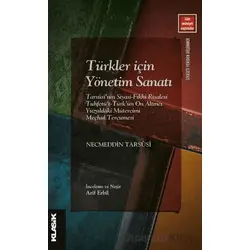 Türkler İçin Yönetim Sanatı - Necmeddin Tarsüsi - Klasik Yayınları