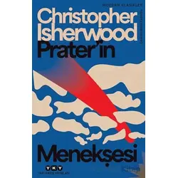 Praterin Menekşesi - Christopher Isherwood - Yapı Kredi Yayınları