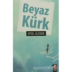 Beyaz Kürk - Aysel Alizade - IQ Kültür Sanat Yayıncılık