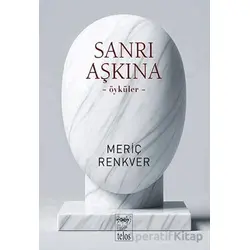 Sanrı Aşkına - Meriç Renkver - Telos Yayıncılık