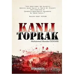 Kanlı Toprak - Muhammed Mustafa Özdemir - Altın Nokta Basım Yayın