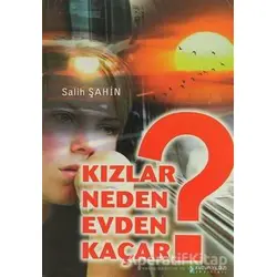 Kızlar Neden Evden Kaçar? - Salih Şahin - Kutup Yıldızı Yayınları
