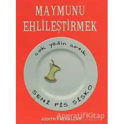 Maymunu Ehlileştirmek - Judith Fathallah - Tudem Yayınları