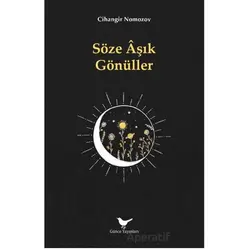 Söze Âşık Gönüller - Cihangir Nomozov - Günce Yayınları