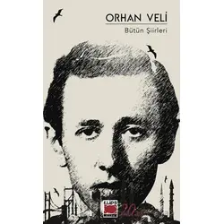 Orhan Veli Bütün Şiirleri - Orhan Veli Kanık - Elips Kitap