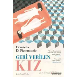 Geri Verilen Kız - Donatella Di Pietrantonio - Domingo Yayınevi