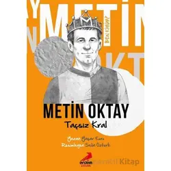 Taçsız Kral Metin Oktay - Ben Kimim? - Yaşar Kuru - Erdem Çocuk