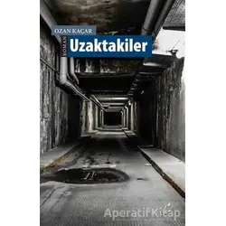 Uzaktakiler - Ozan Kaçar - Okur Kitaplığı