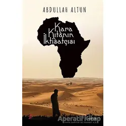 Kara Kıtanın İktisatçısı - Abdullah Altun - Okur Kitaplığı